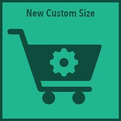 New Custom Size